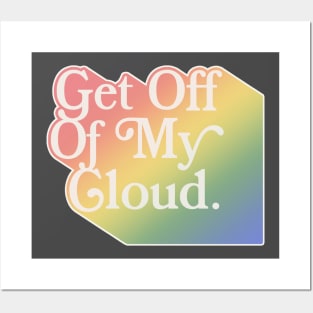 Get Off of My Cloud ∆∆∆ Typographic Statement Design Posters and Art